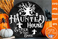 Haunted House Enter If You Dare Round Svg