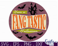 Have A Fang Tastic Halloween Sign