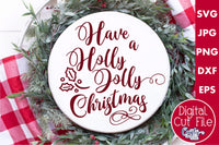 Have A Holly Jolly Christmas Svg