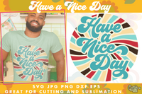 Have A Nice Day Retro Svg