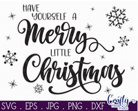 Have Yourself A Merry Little Christmas Svg