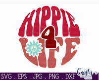 Hippie For Life Svg