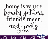 Home Is Where Family Gathers Round Svg