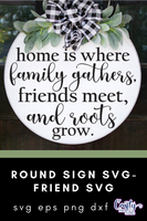 Home Is Where Family Gathers Round Svg