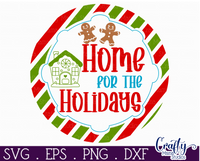 Home For The Holidays Christmas Round SVG