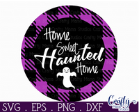 Home Sweet Haunted Home Plaid Round Svg