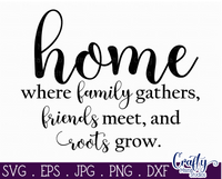 Home Where Family Gathers Round Svg