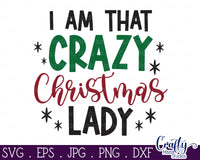 I Am That Crazy Christmas Lady