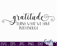 Gratitude Turns What We Have Into Enough