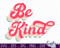 Be Kind Svg, Retro