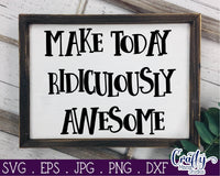 Make Today Awesome SVG