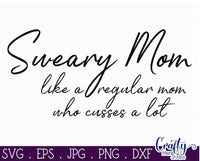 Funny Mom Svg, Sweary Mom