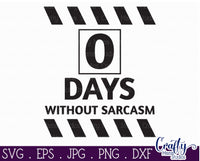 Funny Svg, Zero Days Without Sarcasm