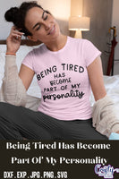 Being Tired Has Become Part Of My Personality