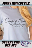 Funny Mom Svg, Sweary Mom