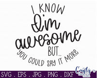 I'm Awesome Svg, Funny Svg