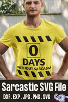 Funny Svg, Zero Days Without Sarcasm