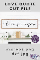 I Love You More Svg, Farmhouse Svg