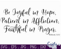 Be Joyful In Hope Svg, Romans 12:12