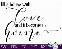 Fill A House With Love Svg