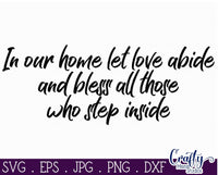 In Our Home Let Love Abide Svg