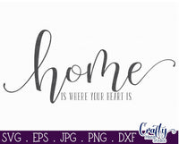 Home Is Where Your Heart Is Svg