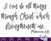 I Can Do All Things Through Christ Svg