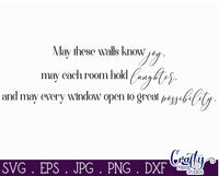 May These Walls Know Joy Svg