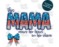 This Mama Wears Her Heart On Her Sleeve Png