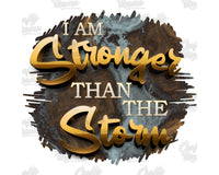 I Am Stronger Than The Storm Png