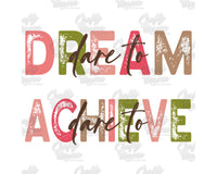 Dare To Dream, Dare To Achieve Png