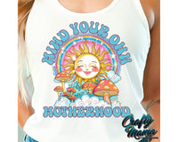 Mind Your Own Motherhood Png