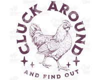 Cluck Around And Find Out Png