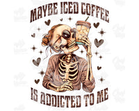 Maybe Iced Coffee Is Addicted To Me Png