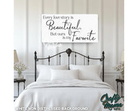 Every Love Story Is Beautiful Canvas Sign