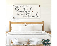 Every Love Story Is Beautiful Canvas Sign