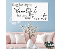 Every Love Story Is Beautiful Canvas Sign