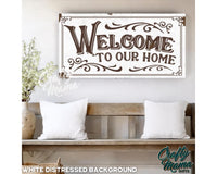 Welcome To Our Home Canvas Sign