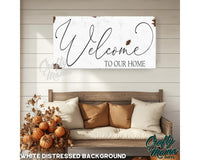 Welcome To Our Home Canvas Sign