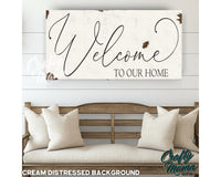 Welcome To Our Home Canvas Sign