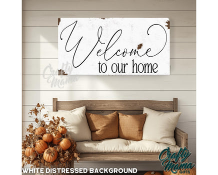 a wooden sign that says welcome to our home