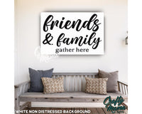 Friends And Family Gather Here Canvas Sign