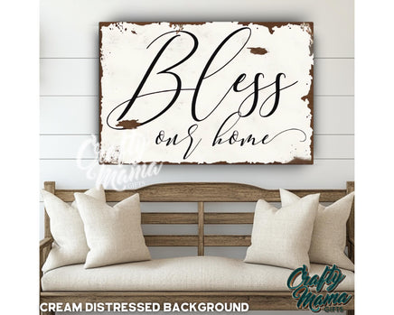 a wooden sign that says, bless on home