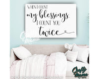 When I Count My Blessings Canvas Sign