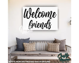 Welcome Friends Family Canvas Sign