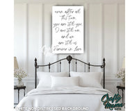 Even After All This Time Canvas Sign