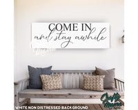 Come In And Stay Awhile Canvas Sign