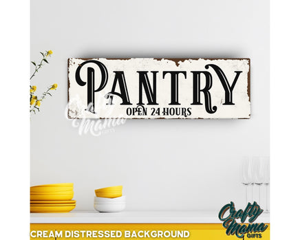 a sign that reads pantry open 24 hours