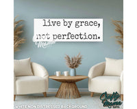 Live By Grace, Not Perfection Canvas Sign