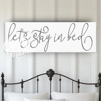 Let's Stay In Bed Canvas Sign